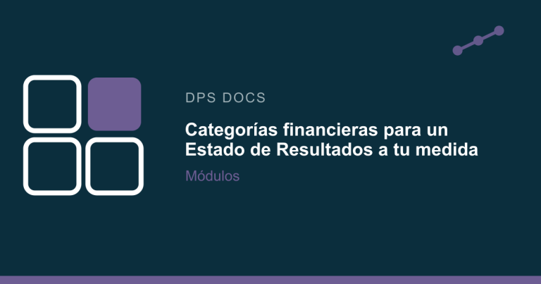 Categorías financieras para un Estado de Resultados a su medida