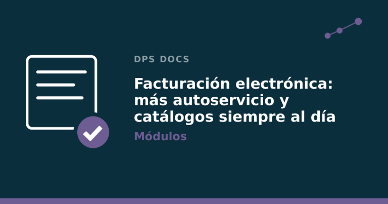 Facturación electrónica: más autoservicio y catálogos siempre al día